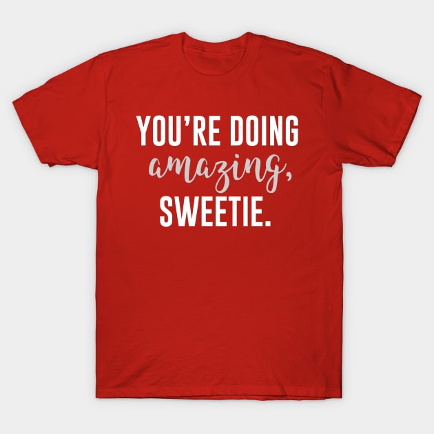 Amazing Sweetie T-Shirt by designspeak